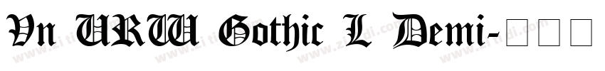 Vn URW Gothic L Demi字体转换